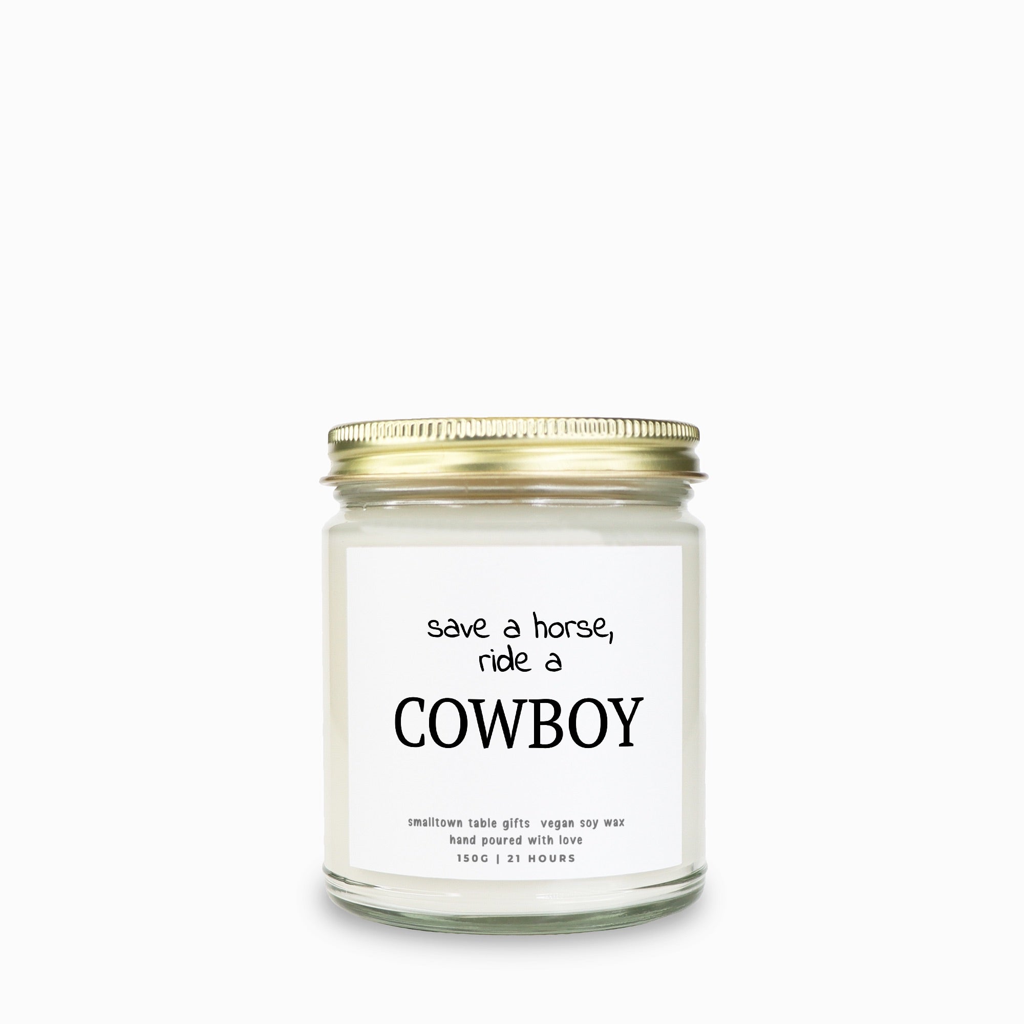 Candle Save A Horse Ride A Cowboy